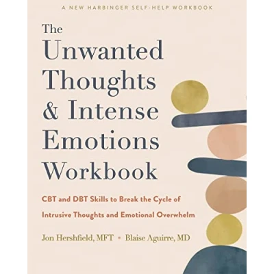 Bild av the Unwanted Thoughts and Intense Emotions Workbook: CBT DBT Skills to Break Cycle of Intrusive Emotional Overwhelm