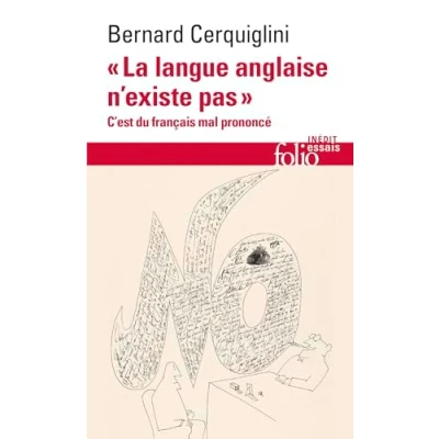 Bild av &quot;La langue anglaise n&#039;existe pas&quot;: C&#039;est du français mal prononcé