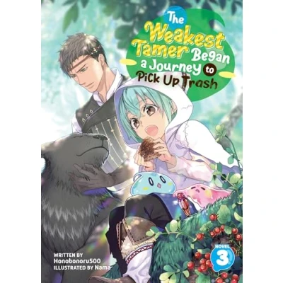 Bild av The Weakest Tamer Began a Journey to Pick Up Trash (Light Novel) Vol. 3