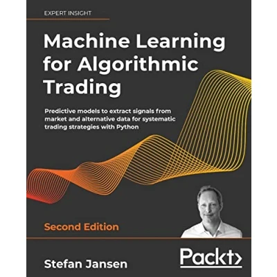Bild av Machine Learning for Algorithmic Trading: Predictive models to extract signals from market and alternative data systematic trading strategies with Python