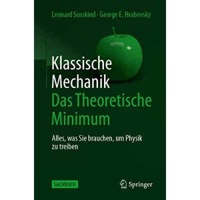 Bild av Klassische Mechanik: Das Theoretische Minimum: Alles, was Sie brauchen, um Physik zu treiben