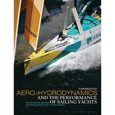 Bild av Aero hydrodynamics and The Performance of Sailing Yachts: Science Behind Yachts their Design
