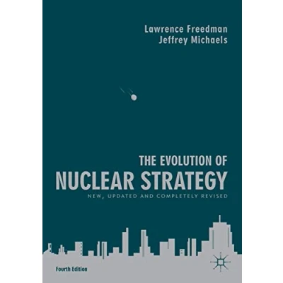 Bild av The Evolution of Nuclear Strategy: New, Updated and Completely Revised