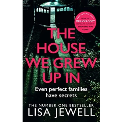Bild av the House We Grew Up In: gripping family suspense read from Sunday Times bestselling author of None This is True