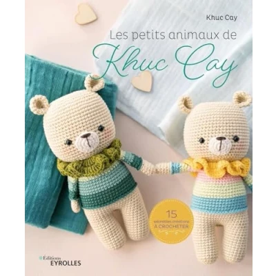 Bild av Les petits animaux de Khuc Cay: 15 adorables créations à crocheter