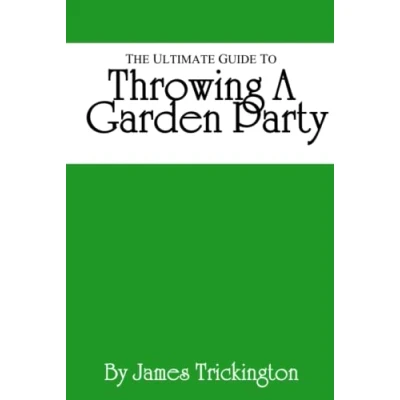 Bild av The Ultimate Guide to Throwing A Garden Party