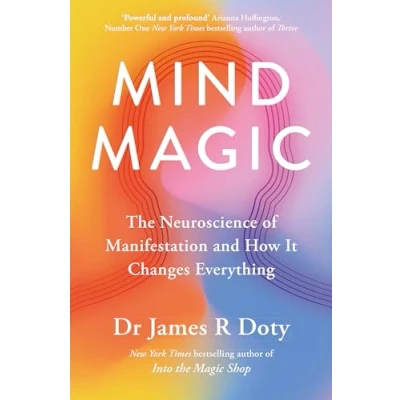 Bild av Mind Magic: The Neuroscience of Manifestation and How It Changes Everything