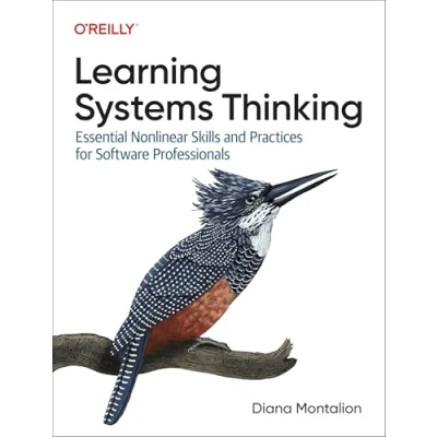 Bild av Learning Systems Thinking: Essential Nonlinear Skills and Practices for Software Professionals