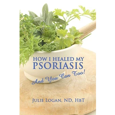 Bild av How I Healed My Psoriasis: And You Can Too!