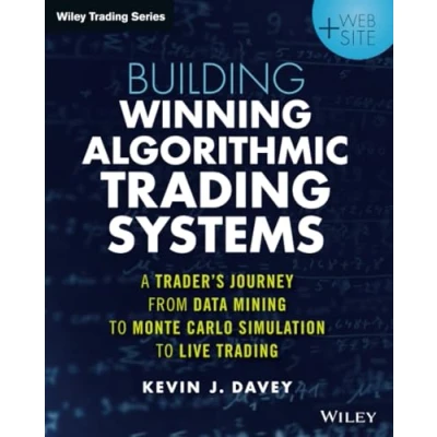 Bild av Building Winning Algorithmic Trading Systems: A Trader&#039;s Journey From Data Mining to Monte Carlo Simulation Live