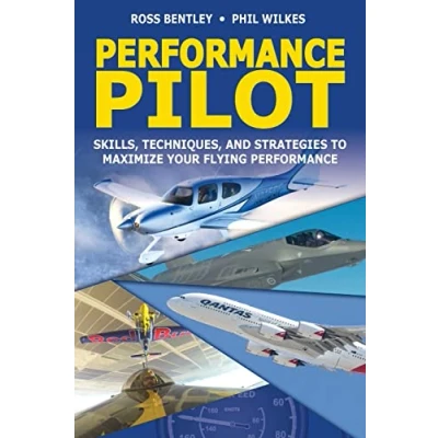 Bild av Performance Pilot: Skills, Techniques, and Strategies to Maximize Your Flying