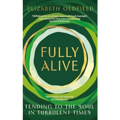 Bild av Fully Alive: Tending to the Soul in Turbulent Times