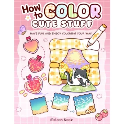 Bild av How to Color Cute Stuff: Easy Step by Coloring Guide for Adults and Teens Featuring Patterns Create, Practice, Relax