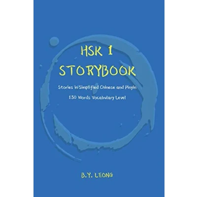 Bild av HSK 1 Storybook: Stories in Simplified Chinese and Pinyin, 150 Word Vocabulary Level