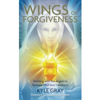 Bild av Wings of Forgiveness: Working with the Angels to Release, Heal and Transform
