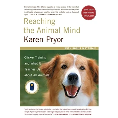 Bild av Reaching the Animal Mind: Clicker Training and What It Teaches Us about All Animals
