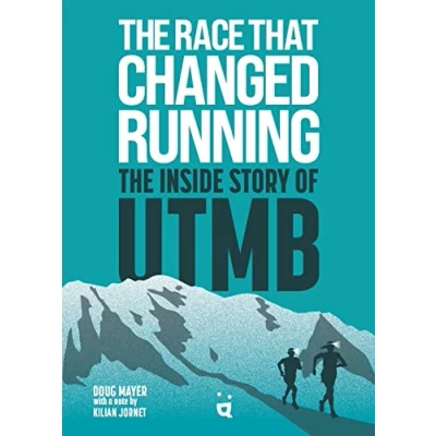Bild av The Race That Changed Running: Inside Story of UTMB