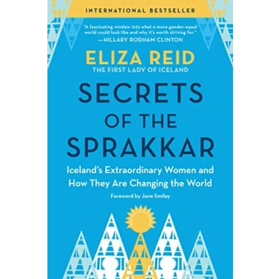 Bild av Secrets of the Sprakkar: Iceland’s Extraordinary Women and How They Are Changing World