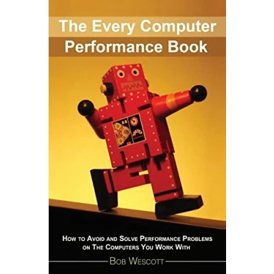 Bild av Every Computer Performance Book: How to Avoid and Solve Problems  on The Computers You Work With: With