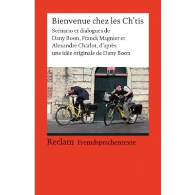 Bild av Bienvenue chez les Ch&#039;tis: Scénario et dialogues de Dany Boon, Franck Magnier Alexandre Charlot, d&#039;après une idée originale Boon (Fremdsprachentexte): 19821