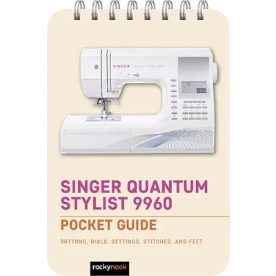 Bild av Singer Quantum Stylist 9960: Pocket Guide: Buttons, Dials, Settings, Stitches, and Feet: 3