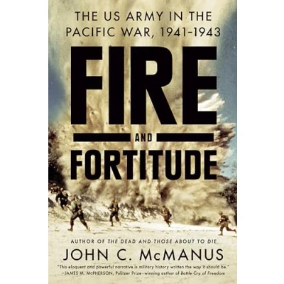 Bild av Fire and Fortitude: the US Army in Pacific War, 1941 1943