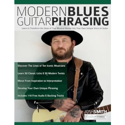 Bild av Modern Blues Guitar Phrasing: Learn to Transform the Ideas of Your Musical Heroes Into Own Unique Voice on