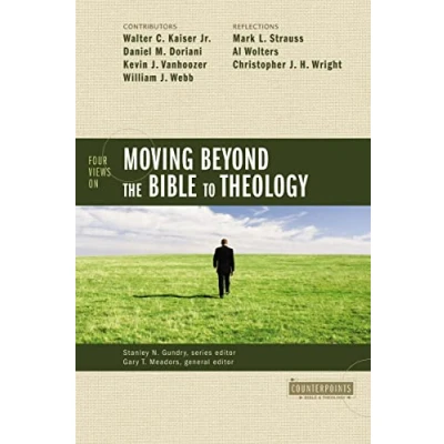 Bild av Four Views on Moving Beyond the Bible to Theology