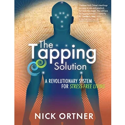 Bild av The Tapping Solution: A Revolutionary System for Stress Free Living
