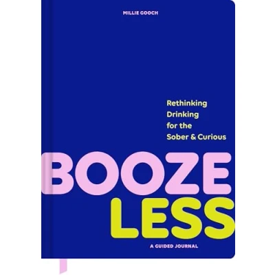 Bild av Booze Less: Rethinking Drinking for the Sober &amp; Curious―A Guided Journal