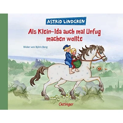 Bild av Als Klein Ida auch mal Unfug machen wollte: Astrid Lindgren Kinderbuch Klassiker. Oetinger Bilderbuch zum Thema Geschwister ab 4 Jahren