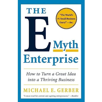 Bild av The E Myth Enterprise: How to Turn a Great Idea Into Thriving Business