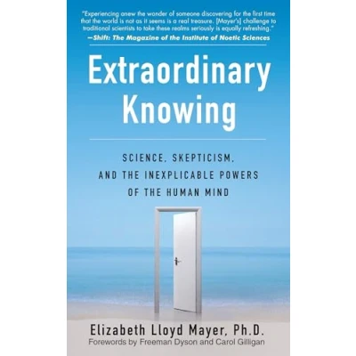 Bild av Extraordinary Knowing: Science, Skepticism, and the Inexplicable Powers of Human Mind