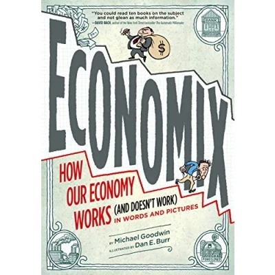 Bild av Economix: How and Why Our Economy Works (and Doesn&#039;t Work), in Words Pictures