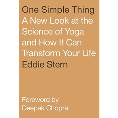 Bild av One Simple Thing: A New Look at the Science of Yoga and How It Can Transform Your Life