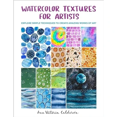Bild av Watercolor Textures for Artists: Explore Simple Techniques to Create Amazing Works of Art