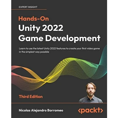 Bild av Hands On Unity 2022 game Development Third Edition: Learn to use the latest features create your first video in simplest way possible