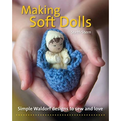 Bild av Making Soft Dolls: Simple Waldorf Designs to Sew and Love