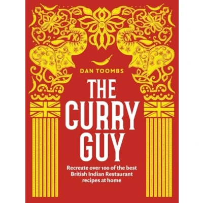 Bild av the Curry Guy: Recreate Over 100 of Best British Indian Restaurant Recipes at Home