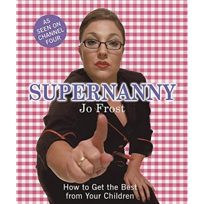 Bild av Supernanny: How to Get the Best from Your Children