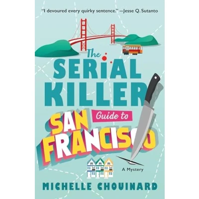 Bild av The Serial Killer Guide to San Francisco: A Mystery: 1