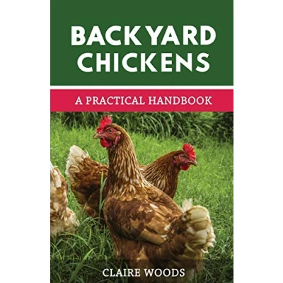 Bild av Backyard Chickens: A Practical Handbook to Raising Chickens