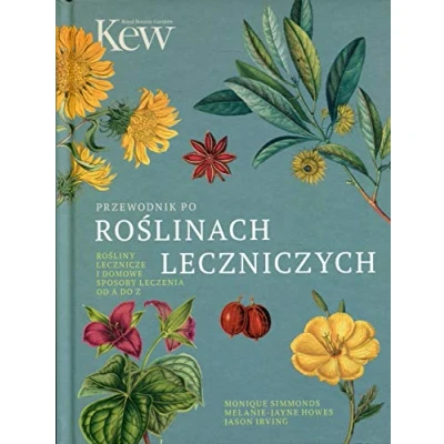 Bild av Przewodnik po roslinach leczniczych: Rośliny lecznicze i domowe sposoby leczenia od A do Z