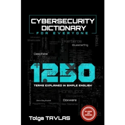 Bild av CYBERSECURITY DICTIONARY for Everyone: 1250 Terms Explained in Simple English