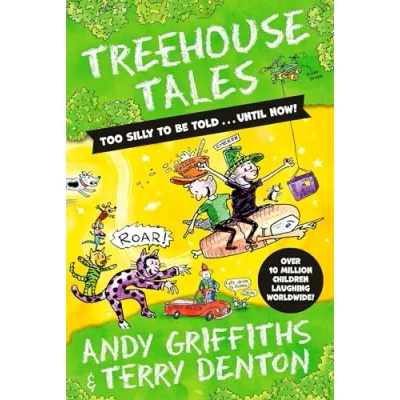 Bild av Treehouse Tales: too SILLY to be told ... UNTIL NOW!: the bestselling series