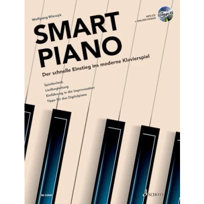 Bild av Smart Piano: Der schnelle Einstieg ins moderne Klavierspiel. Spieltechnik Liedbegleitung Einführung in die Improvisation Tipps für das Digitalpiano. piano. Méthode.