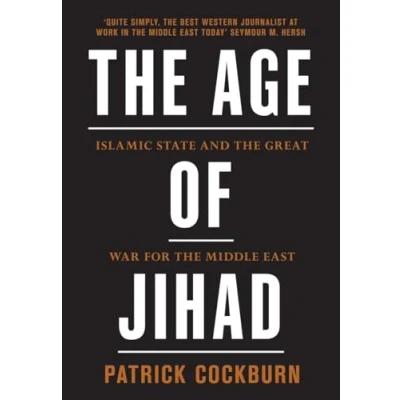 Bild av the Age of Jihad: Islamic State and Great War for Middle East