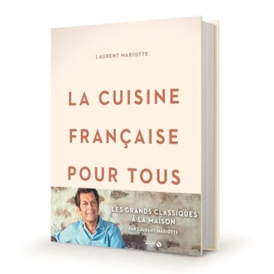 Bild av la cuisine française pour tous: Les grands classiques à maison par Laurent Mariotte