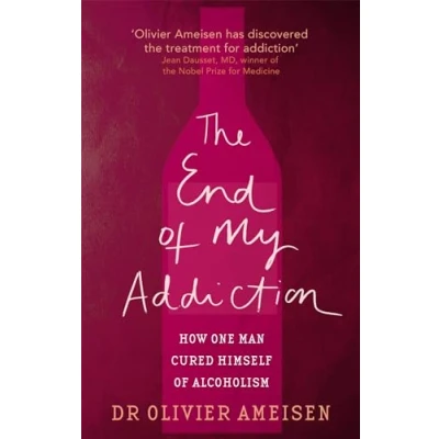 Bild av The End of My Addiction: How one man cured himself alcoholism