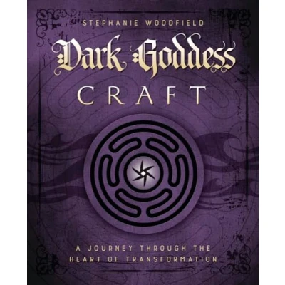 Bild av Dark Goddess Craft: A Journey through the Heart of Transformation